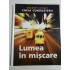 READER'S DIGEST - CHEIA CUNOASTERII * Lumea in miscare READER'S DIGEST - CHEIA CUNOASTERII * Lumea in miscare